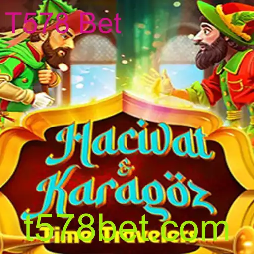Descubra o Fascinante Mundo de HacivatandKaragoz e a Palavra-chave T578 Bet